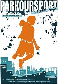 Parkoursport im Schulturnen