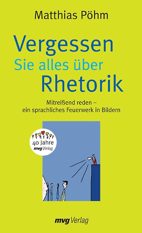 Vergessen Sie alles über Rhetorik