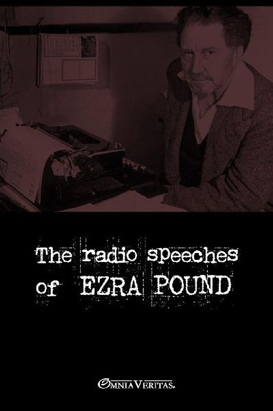 The radio speeches of Ezra Pound