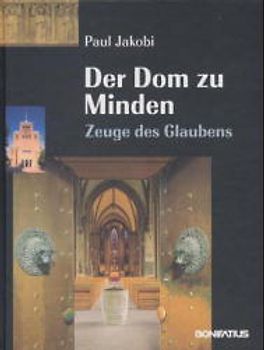 Der Dom zu Minden - Zeuge des Glaubens