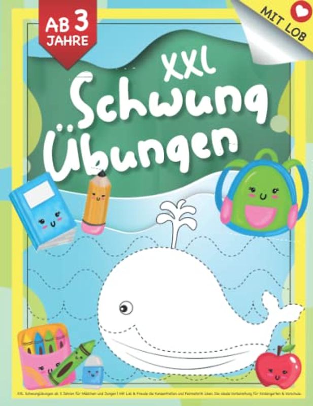 XXL Schwungübungen ab 3 Jahren für Mädchen und Jungen: Mit Lob & Freude die Konzentration und Feinmotorik üben. Die ideale Vorbereitung für Kindergarten & Vorschule.