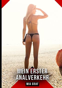 Mein erster Analverkehr