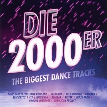 Various - Die 2000er-The Biggest Dance Tracks [2 CDs]