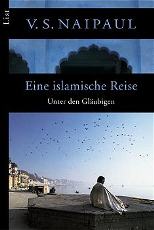 Eine islamische Reise. Unter den Gläubigen