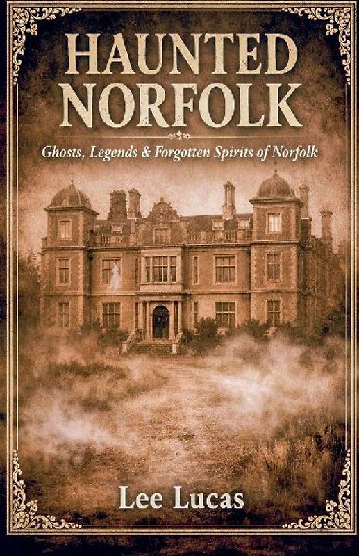 Haunted Norfolk