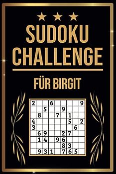SUDOKU Challenge für Birgit: Sudoku Buch I 300 Rätsel inkl. Anleitungen & Lösungen I Leicht bis Schwer I A5 I Tolles Geschenk für Birgit