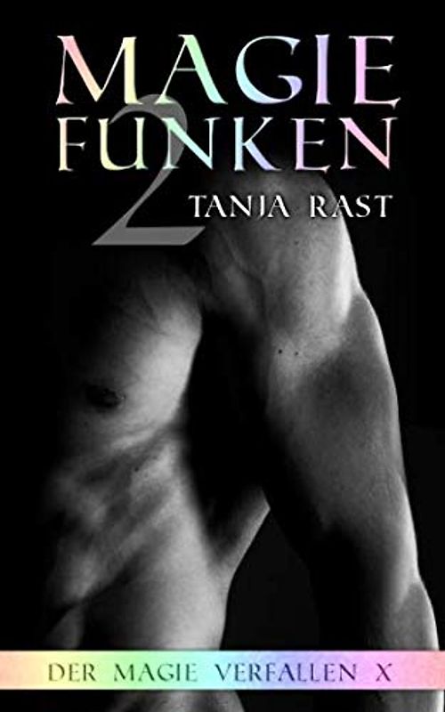 Magiefunken 2: Der Magie verfallen X