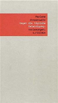 Gegen die tägliche Beleidigung.