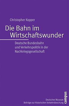 Die Bahn im Wirtschaftswunder