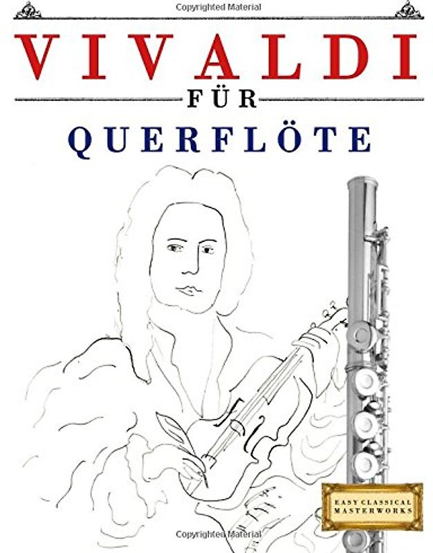 Vivaldi für Querflöte: 10 Leichte Stücke für Querflöte Anfänger Buch