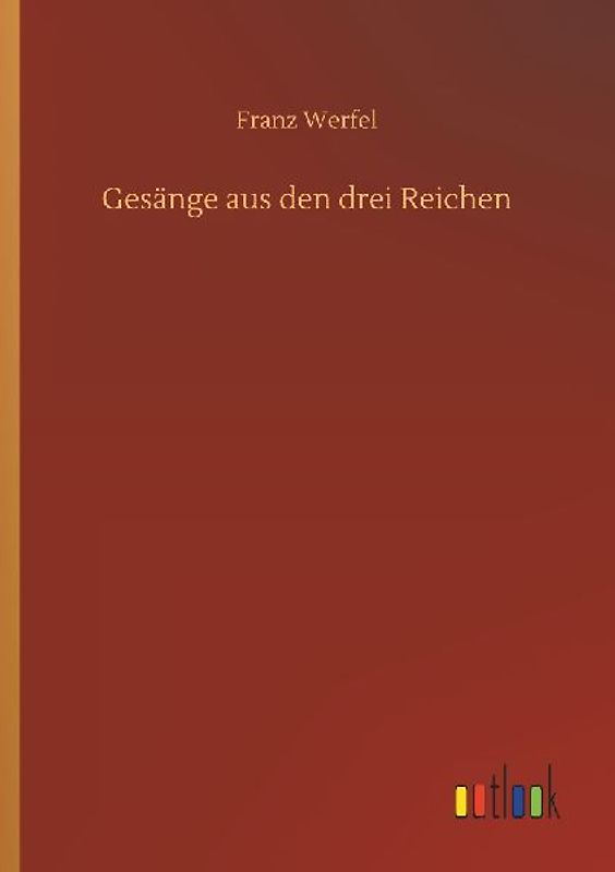 Gesänge aus den drei Reichen