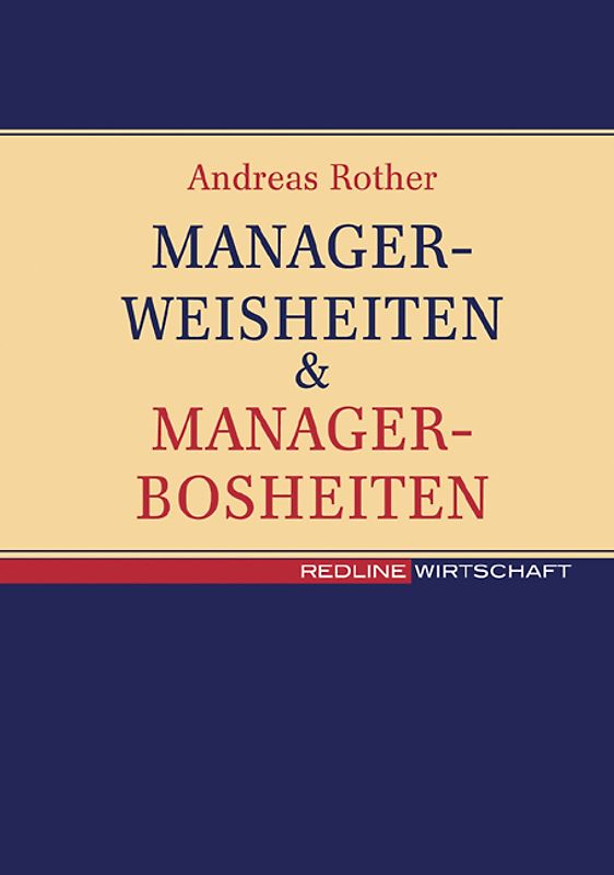 Managerweisheiten & Managerbosheiten