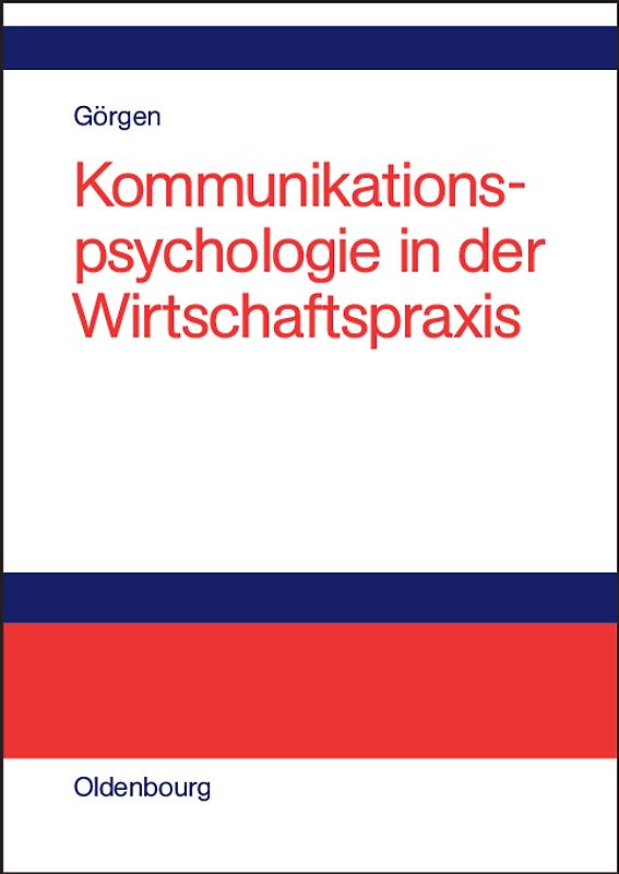 Kommunikationspsychologie in der Wirtschaftspraxis