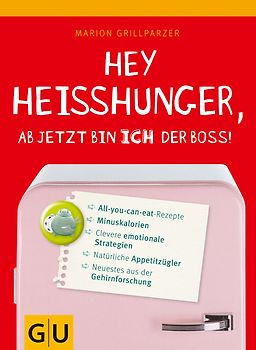 Hey Heißhunger, ab jetzt bin ich der Boss!