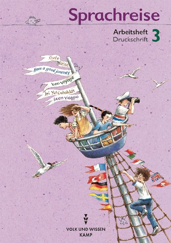 Sprachreise - Bisherige Ausgabe / 3. Schuljahr - Druckschrift. Arbeitsheft
