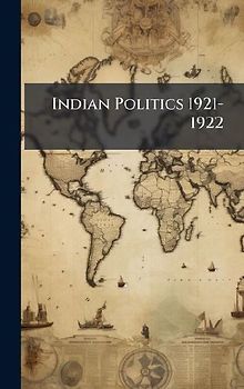 Indian Politics 1921-1922