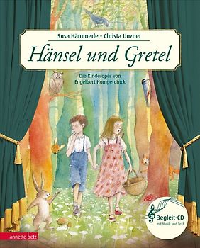 Hänsel und Gretel (Das musikalische Bilderbuch mit CD und zum Streamen)