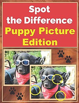 Spot the Difference - Puppy Picture Edition: Picture puzzle book with only dog pictures - Fun for the entire