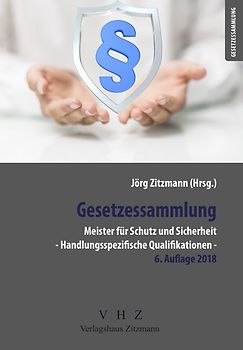 Gesetzessammlung Meister für Schutz und Sicherheit – Handlungsspezifische Qualifikationen – 5. Auflage