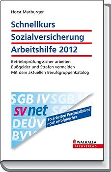 Schnellkurs Sozialversicherung Arbeitshilfe 2012