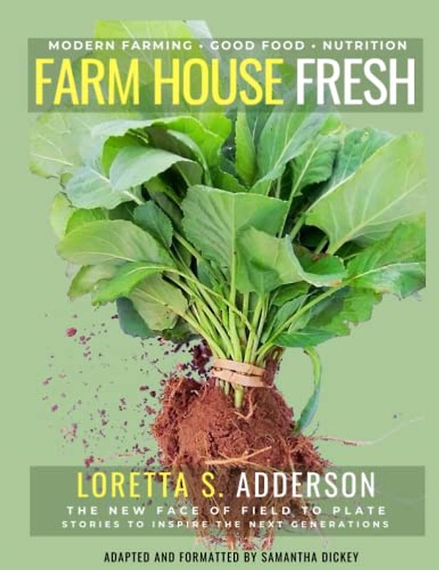 Farm House Fresh: Inspiration & Ideas for Modern Farming from Adderson's Fresh Produce