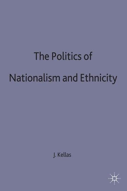 The Politics of Nationalism and Ethnicity