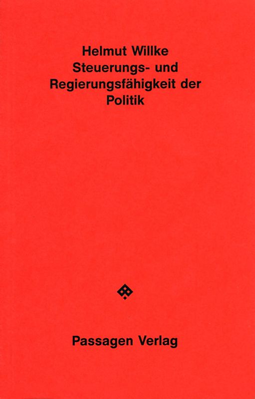 Steuerungs- und Regierungsfähigkeit der Politik