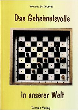 Das Geheimnisvolle in unserer Welt