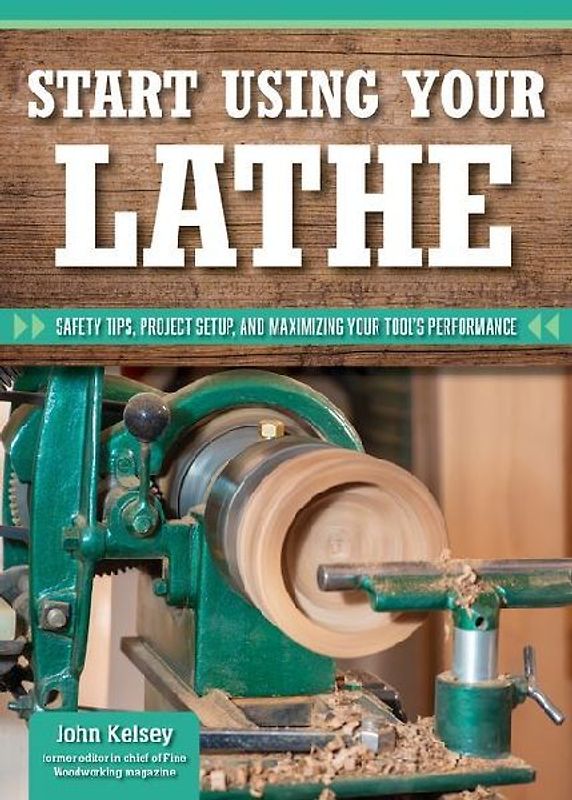 Smart Guide: Using Your Lathe