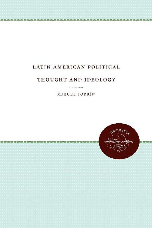 Latin American Political Thought and Ideology