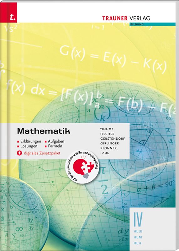 Mathematik IV HLW/HLM/HLK + digitales Zusatzpaket - Erklärungen, Aufgaben, Lösungen, Formeln