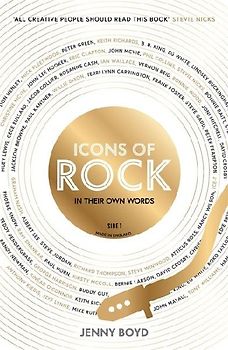 Icons of Rock - In Their Own Words