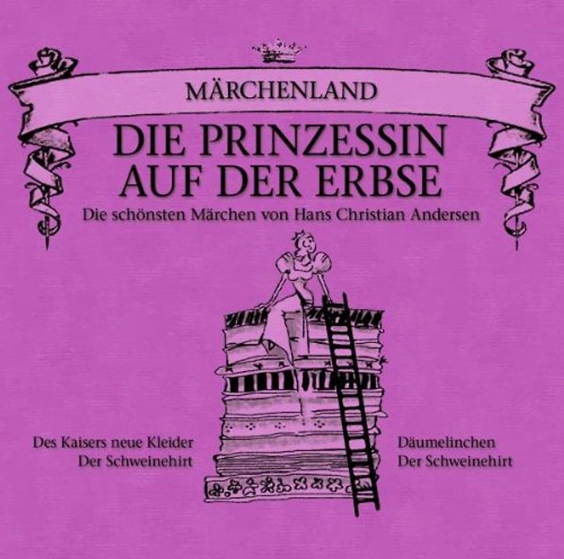 Hans Christian Andersen - Märchenland: die Prinzessin auf der Erbse