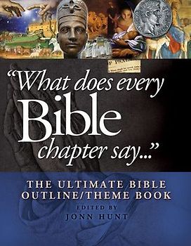 What Does Every Bible Chapter Say . . .