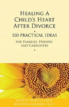 Healing a Child's Heart After Divorce