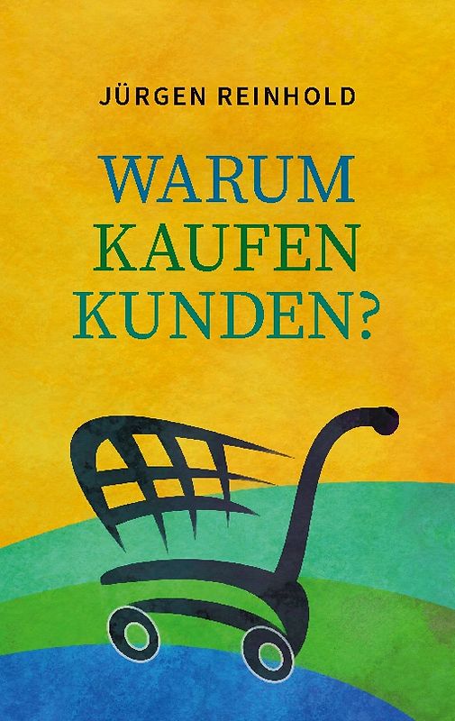 Warum kaufen Kunden