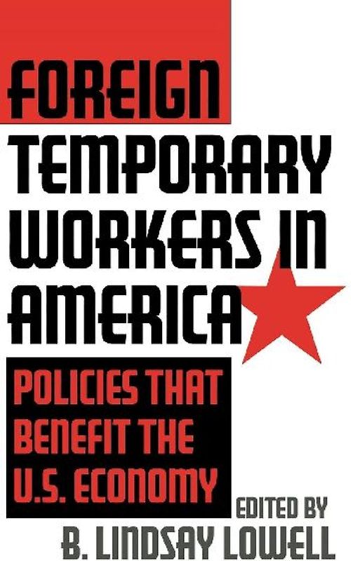 Foreign Temporary Workers in America