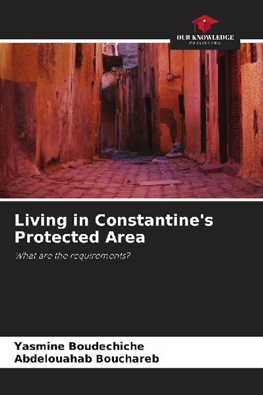 Living in Constantine's Protected Area