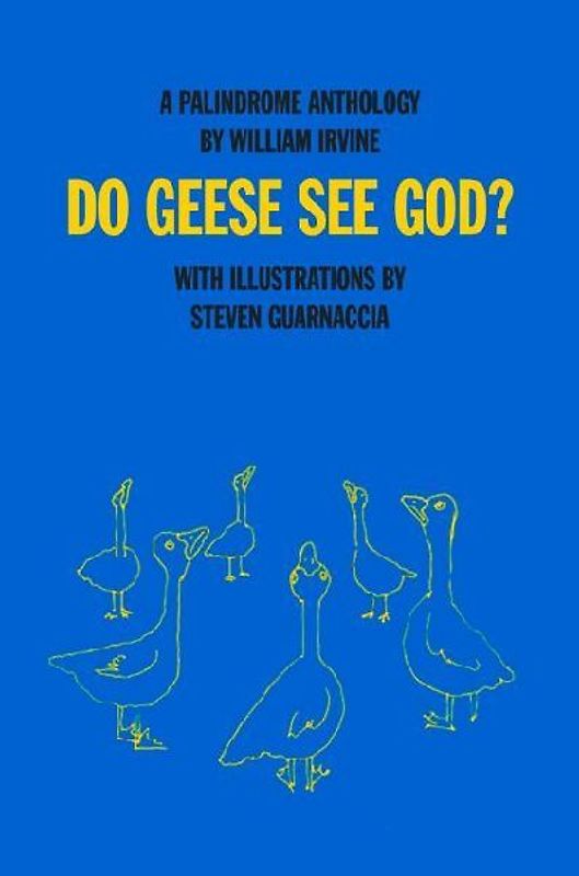 Do Geese See God?
