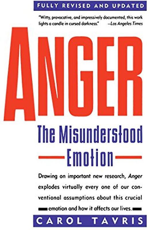 Anger: The Misunderstood Emotion
