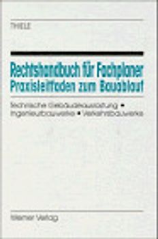 Rechtshandbuch für Fachplaner. Praxisleitfaden zum Bauablauf