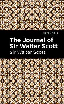 The Journal of Sir Walter Scott