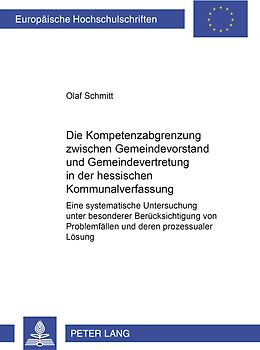 Die Kompetenzabgrenzung zwischen Gemeindevorstand und Gemeindevertretung in der hessischen Kommunalverfassung