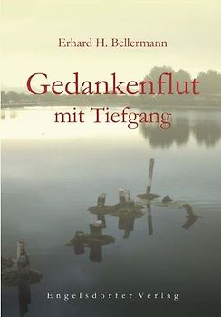 Gedankenflut mit Tiefgang