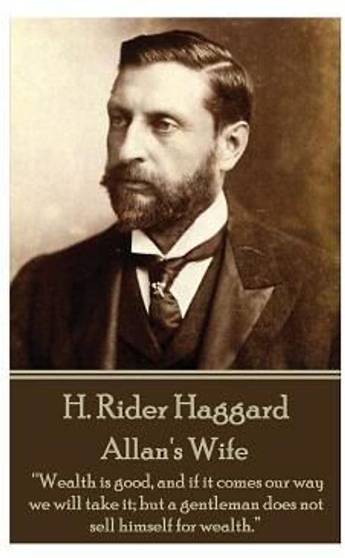 H. Rider Haggard - Allan's Wife
