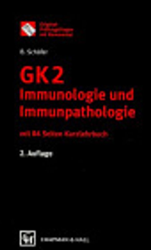 GK 2 Immunologie und Immunopathologie. Mit 84 Seiten Kurzlehrbuch