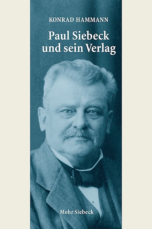 Paul Siebeck und sein Verlag