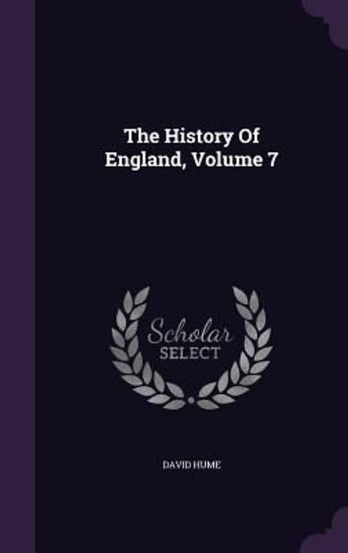 The History Of England, Volume 7