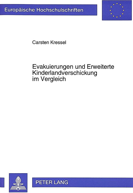 Evakuierungen und Erweiterte Kinderlandverschickung im Vergleich