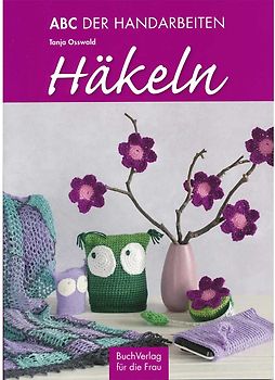 ABC der Handarbeiten. Häkeln